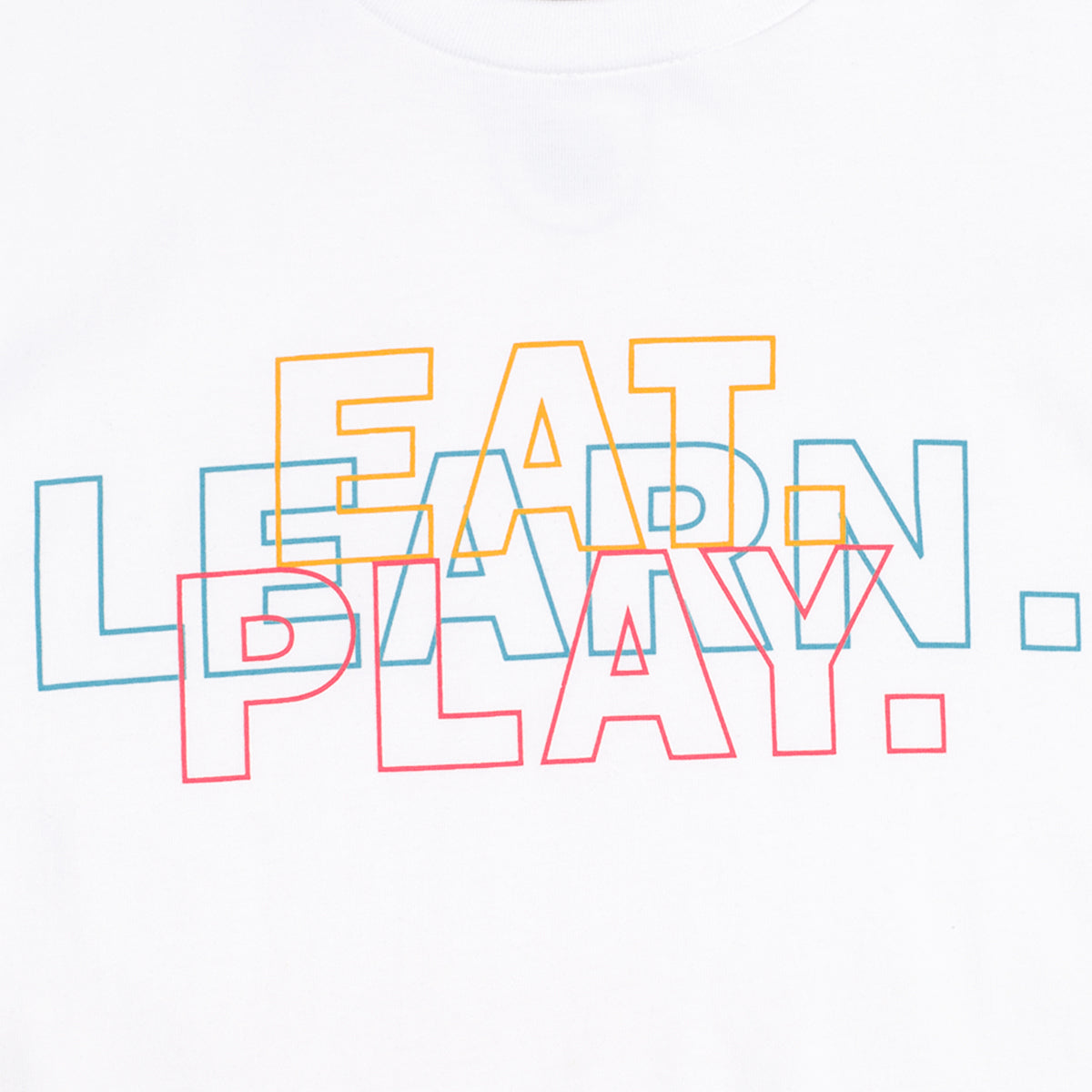 
                  
                    Eat. Learn. Play. Short Sleeve Tee
                  
                